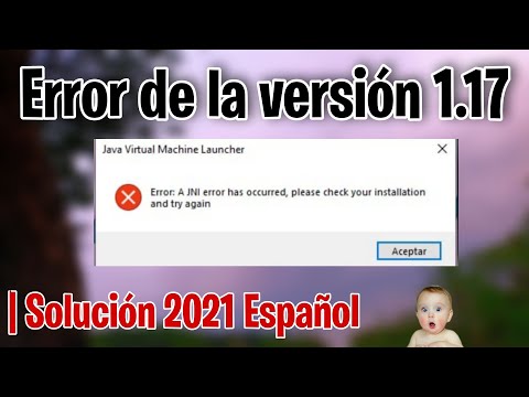 2021 | SOLUCIONAR [A JNI error has occurred try again] Minecraft 1.17 | Solución
