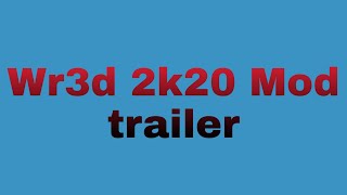 Wr3D 2K20 Trailer