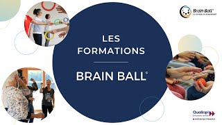 Les formations Brain Ball®