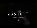 Kabed mas de ti audio oficial