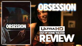 Obsession 4K UHD Out Of Home Theater Review