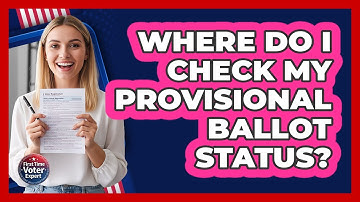 Where Do I Check My Provisional Ballot Status?