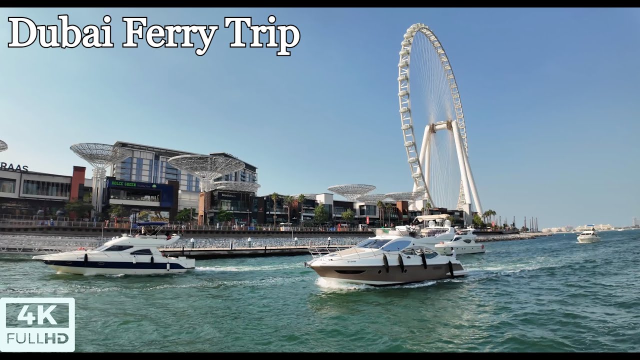 Dubai Marina Ferry Ride | Round Trip To Dubai Marina [4K] | UAE ae ...