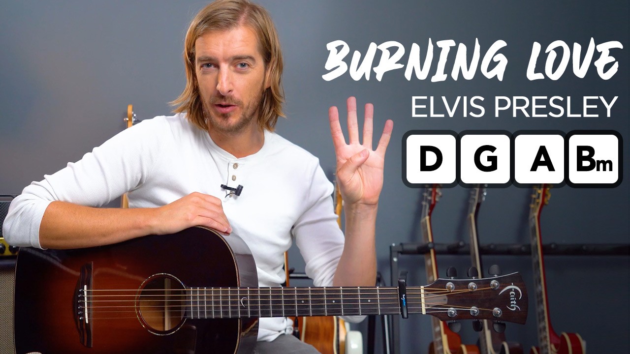 Play 'Burning Love' by Elvis Presley with just 4 chords Play 'Burning Love' by Elvis Presley with just 4 chords