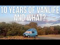 Living the vanlife since 2012 what has changed in 10 years about this alternative lifestyle