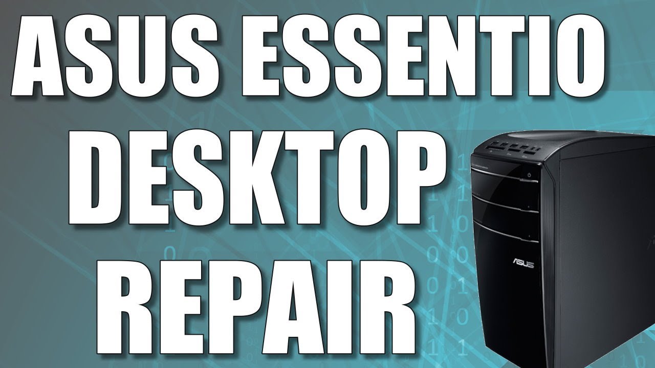 LIVE - ASUS Essentio CM6830 Desktop Computer Repair - YouTube