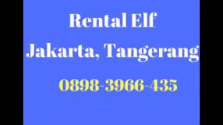 Rental elf tangerang jakarta bekasi depok dengan biaya sewa mobil murah