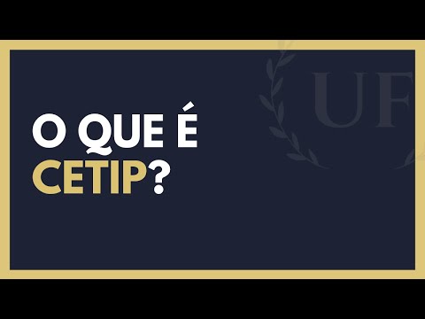 O Que é CETIP e Como Funciona a CETIP?