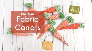 Sewing tutorial: How to Sew Fabric Carrots