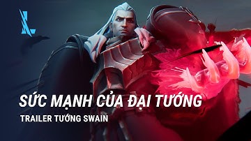 Sức Mạnh Của Nguyên Soái | Trailer Tướng Swain - Liên Minh Huyền Thoại: Tốc Chiến
