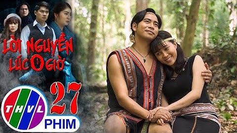 Lời nguyền lúc 0 giờ - Tập 27[3]: A Woong nói mình thương H
