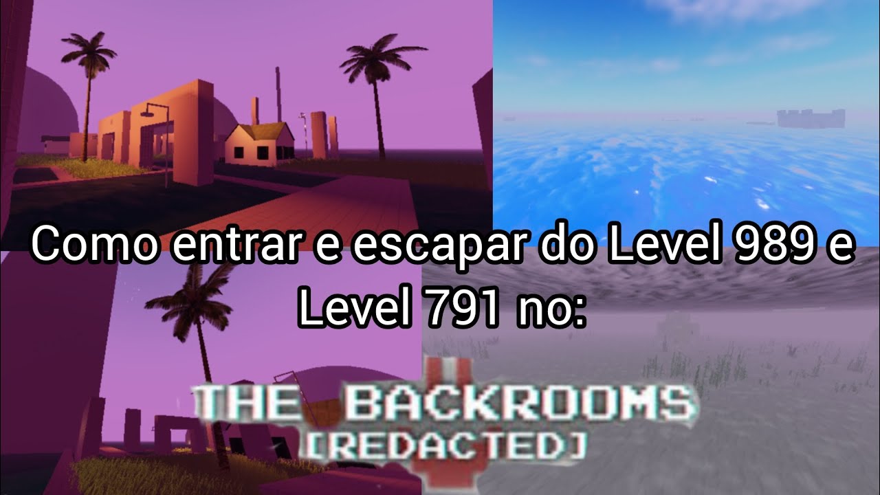 Backrooms [Redacted] como entrar e escapar do Level 989 e Level 791 ...
