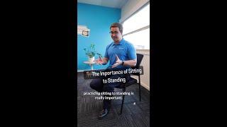 The Importance of Sitting to Standing