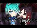 Mini-movie"I love only beautiful!" Gacha Life ~на русском~