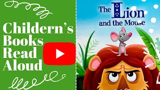 The Lion and the Mouse Read Aloud for Kids | Bedtime Story | Little Classics