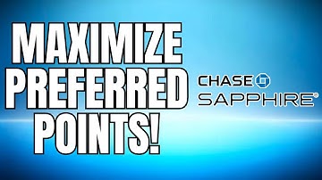 HOW TO MAXIMIZE CHASE SAPPHIRE PREFERRED POINTS 2025 NEW