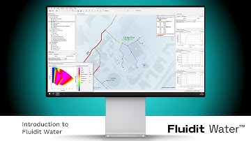 Introduction to Fluidit Water: Modelling & simulating water distribution networks