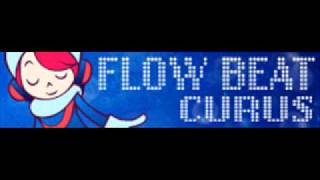 FLOW BEAT 「CURUS」