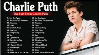 Charlie Puth Full Album 2023 - Charlie Puth Greatest Hits - Best Charlie Puth Songs & Playlist 2023