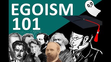 What Is Egoism? Stirner