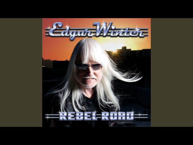 Edgar Winter - Rebel Road