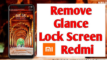 How to Remove Glance Lock screen on Redmi Phones