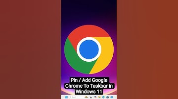 Pin / Add Google Chrome To Taskbar in Windows 11 PC or Laptop