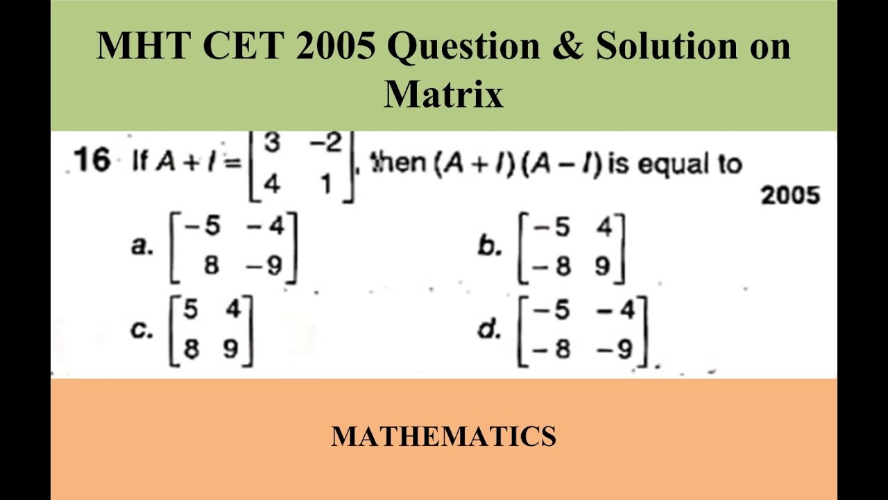 MHT CET 2005 Question & Solution Answer Matrix Matrices NCERT