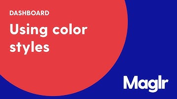Using color styles - Maglr