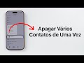 (iOS 26) Como Apagar Múltiplos Contatos DE UMA VEZ no iPhone!!