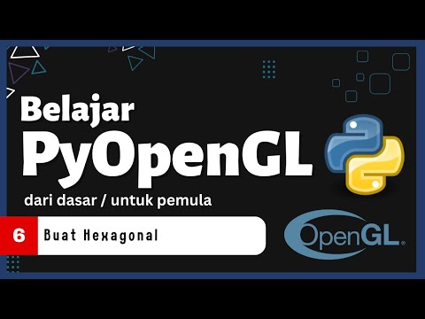 Belajar PyOpenGL dengan Python - 6 - Membuat Hexagonal