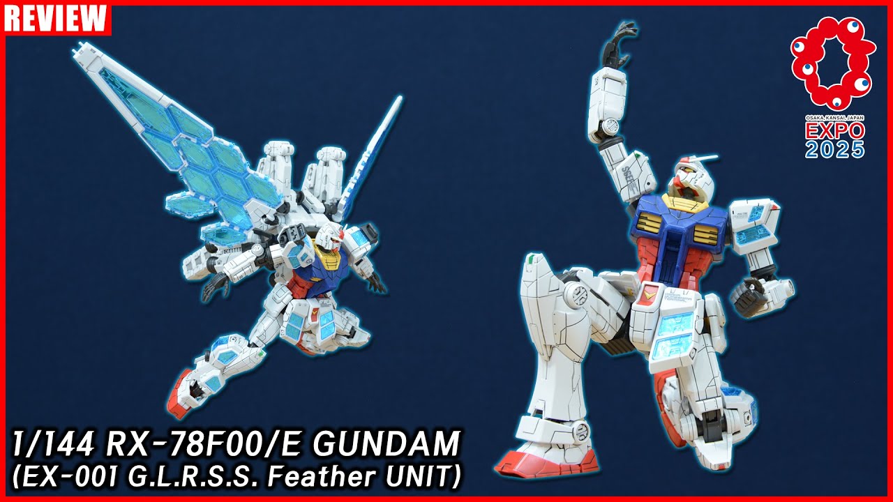 EXPO2025 1/144 RX-78F00/E GUNDAM (EX-001 G.L.R.S.S. Feather UNIT