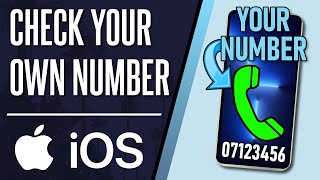 How to Check Your Phone Number on iPhone (iOS)