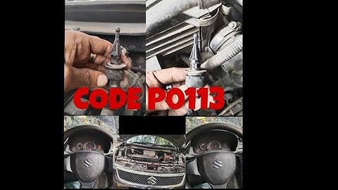 (Maruti Swift) CODE PO113:-       INTAKE AIR TEMPERATURE SENSOR1 CIRCUIT High (bank1) 🔍tress code🔍