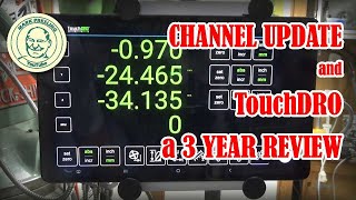 Channel Update and TouchDRO, a 3 Year Review