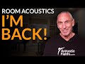 I'm Back! - www.AcousticFields.com