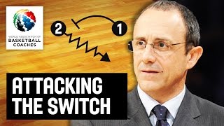 Attacking the switch - Ettore Messina - Basketball Fundamentals