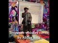Tennessee whiskey cover by abbas raja