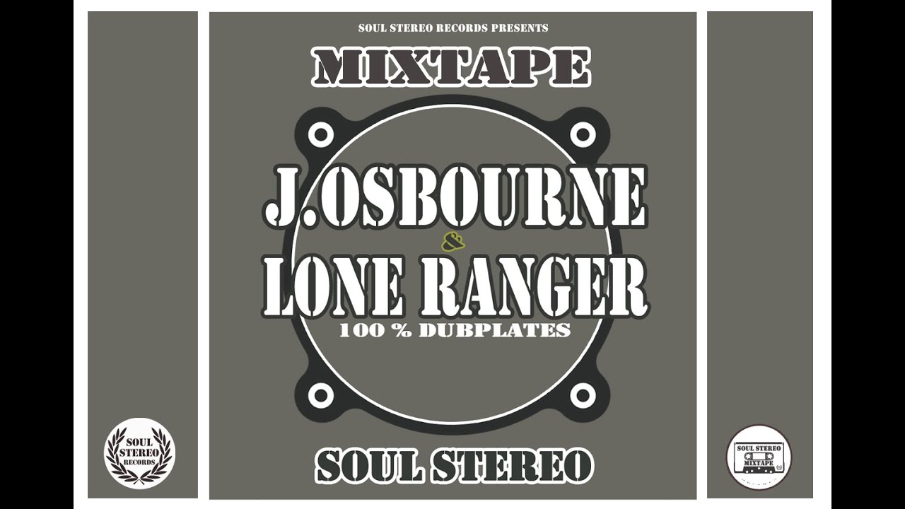 📼 Johnny Osbourne & Lone Ranger 🇯🇲 Dubplates (Combos) 💿 Mixtape by Soul Stereo 2013.