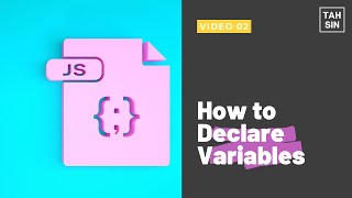 How to Declare Variables in Javascript | Lesson 02 | Javascript For Beginners | Javascript Bangla