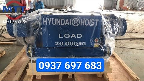 Palang cáp dầm đôi 20 tấn Hyundai - Ray điện cầu trục - Thiết bị cầu trục - Máng C cầu trục - Diot