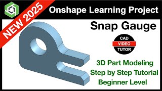 Onshape Project 2025 - SNAP GAUGE | Step by Step Tutorial