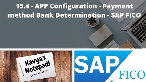 15.4 - APP Configuration - Payment method Bank Determination - SAP FICO