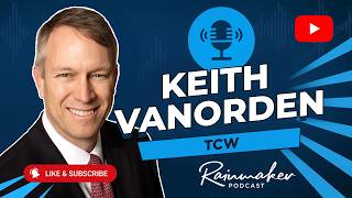 Keith VanOrden on Building TCW's Retail Distribution Platform from Scratch