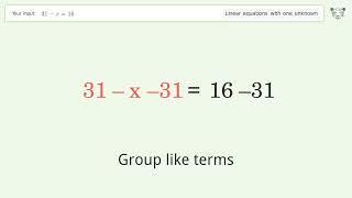 Solve 31-x=16: Linear Equation Video Solution | Tiger Algebra