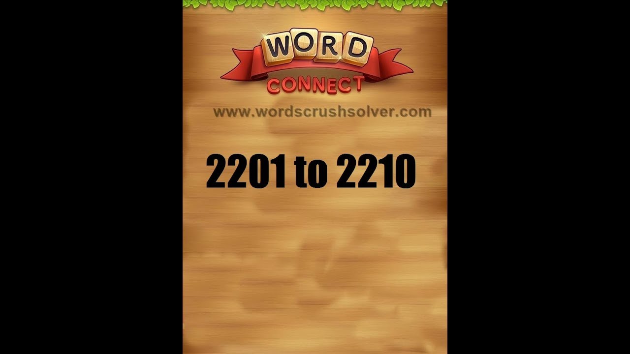 Word Connect Level 2201 2202 2203 2204 2205 2206 2207 2208 2209 2210