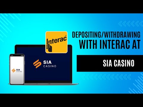 Deposit and Withdrawing from SIA casino via Interac thumbnail