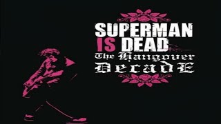 LIRIK SUPERMAN IS DEAD - LONG WAY TO THE BAR