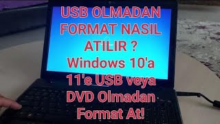 USB OLMADAN FORMAT NASIL ATILIR? - Windows 10'a 11'e USB veya DVD Olmadan Format At!