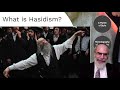 Hasidim, Mitnagdim, Maskilim: Part 2. The Challenge of Hasidism